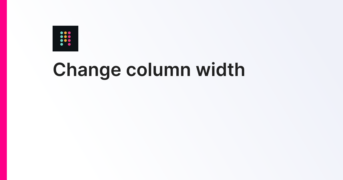 Change column width